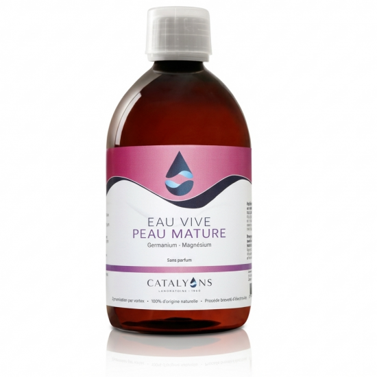 EAU VIVE PEAUX MATURES 500ml -Régénération Fermeté du Derme- Catalyons
